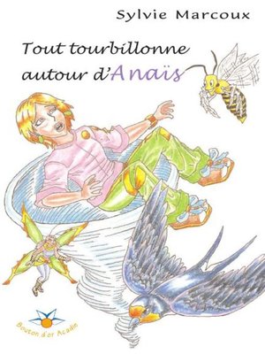 cover image of Tout tourbillonne autour d'Anaïs